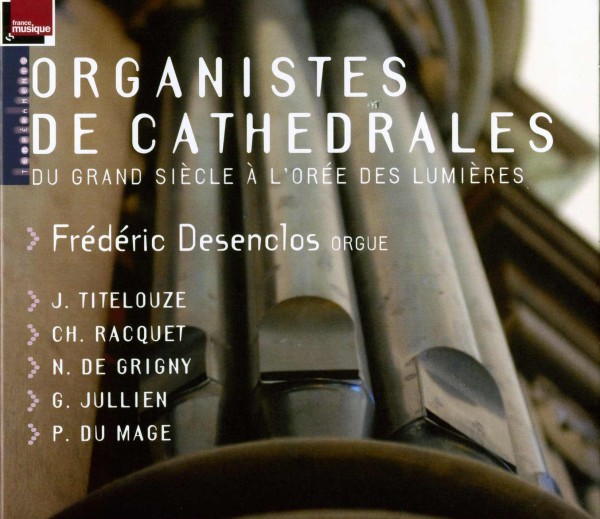 Organistes de Cathedrales 17-18 w. - Titelouze, Racquet, de Grig